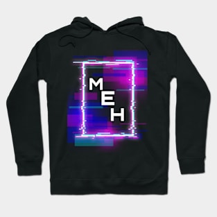 NEON MEH Hoodie